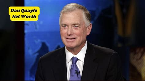 Dan Quayle Net Worth 2024